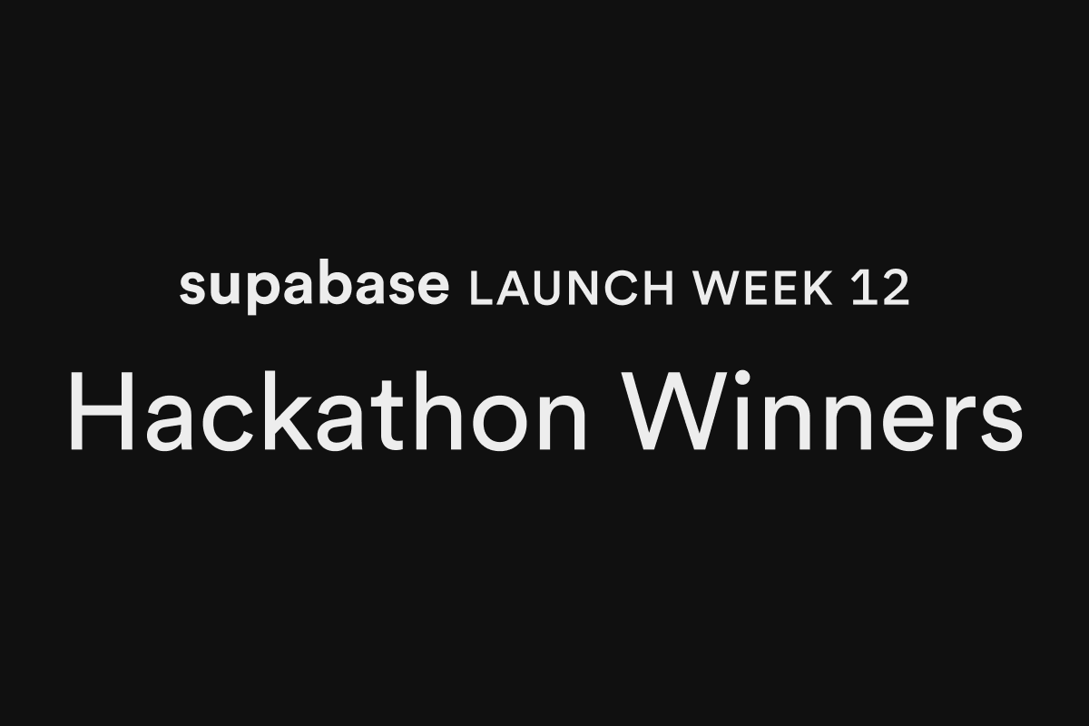 Supabase Launch Week 12 Hackathon Winners thumbnail