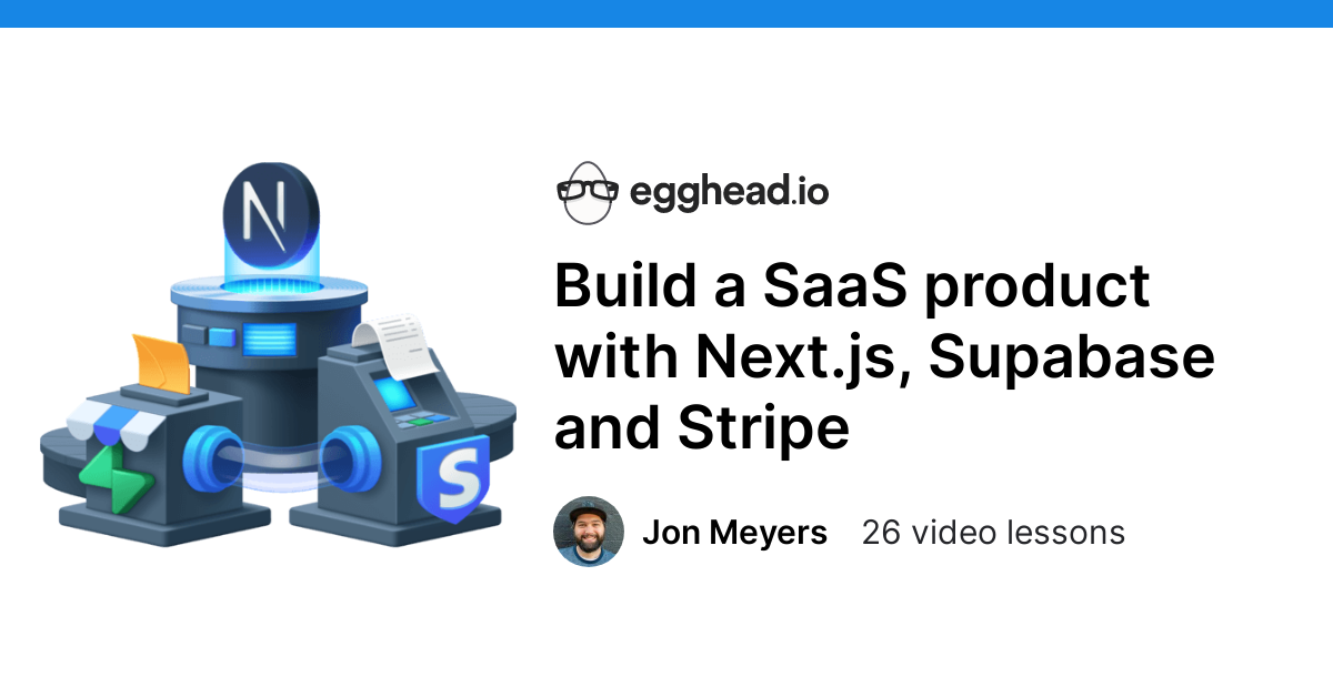 build-a-saas-product-with-next-js-supabase-and-stripe.png