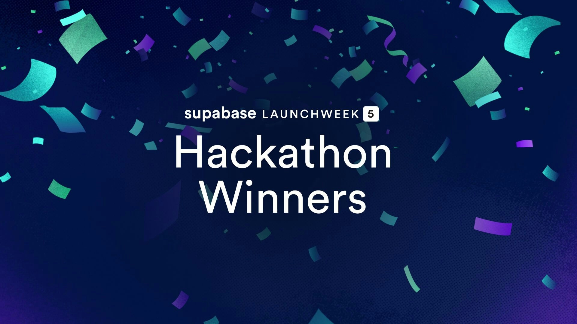Launch Week 5 Hackathon Winners
