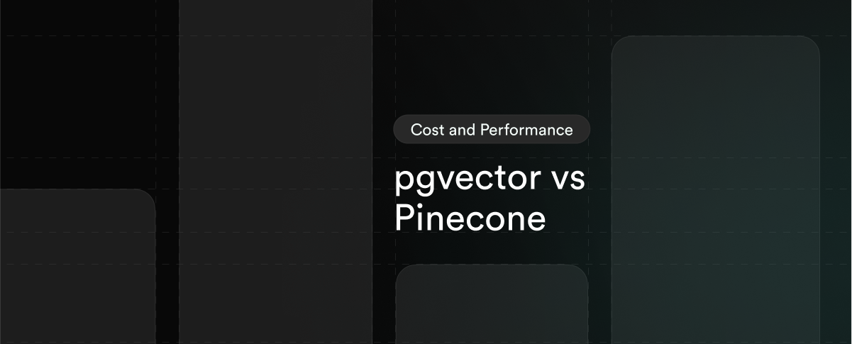 pgvector vs Pinecone