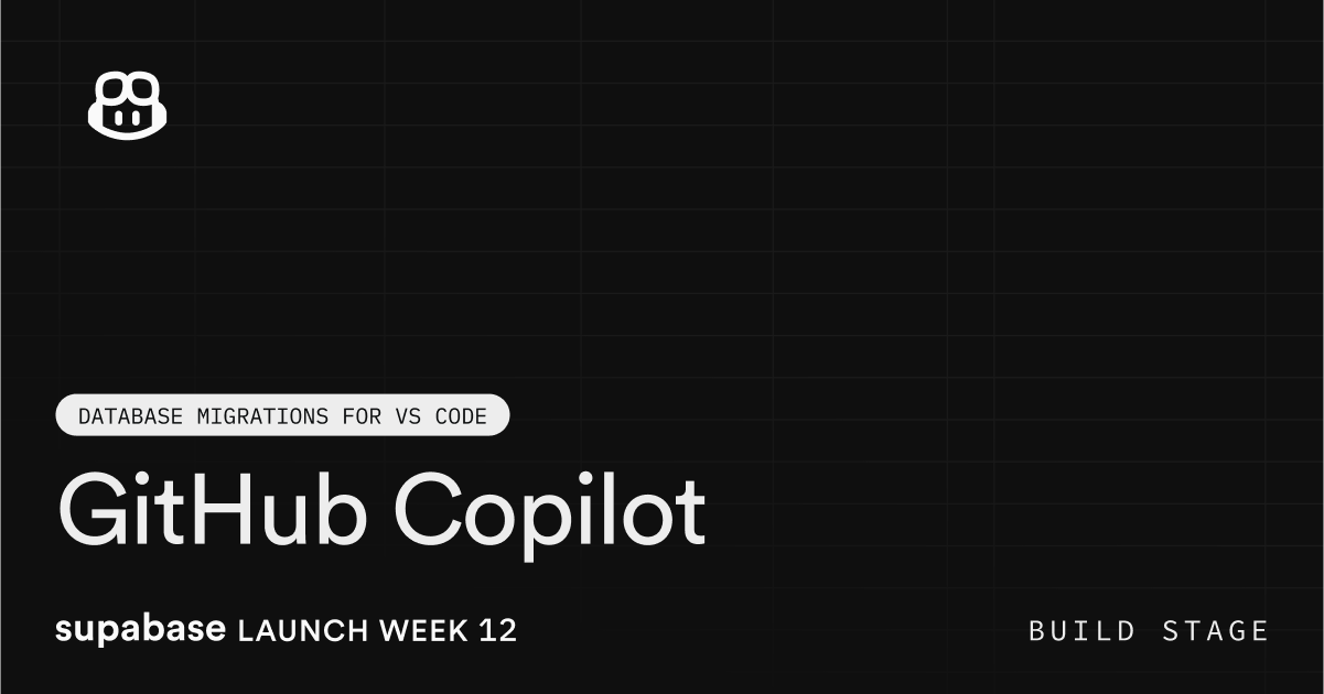 VS Code 和 GitHub Copilot 的官方 Supabase 扩展